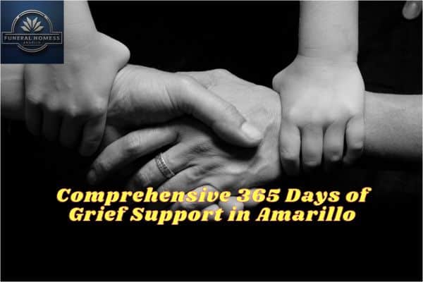 Comprehensive 365 Days of Grief Support in Amarillo