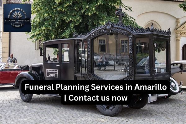 Funeral Planning Services in Amarillo Contact us now