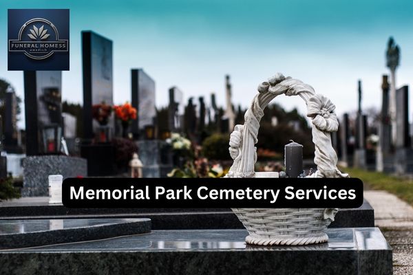 Memorial Park Cemetery Services