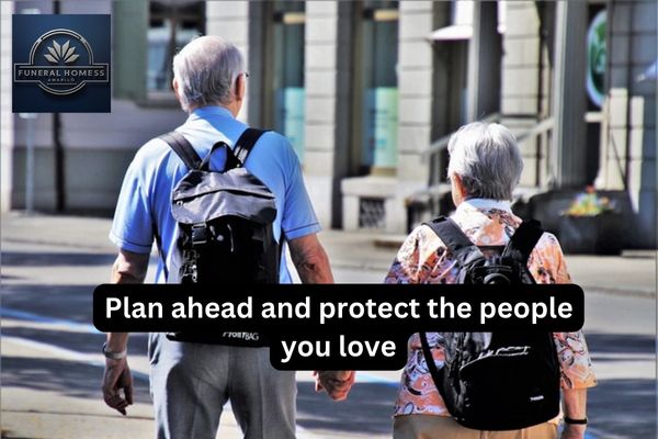 Plan ahead and protect the people you love services