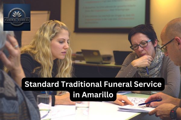 Standard Traditional Funeral Service in Amarillo