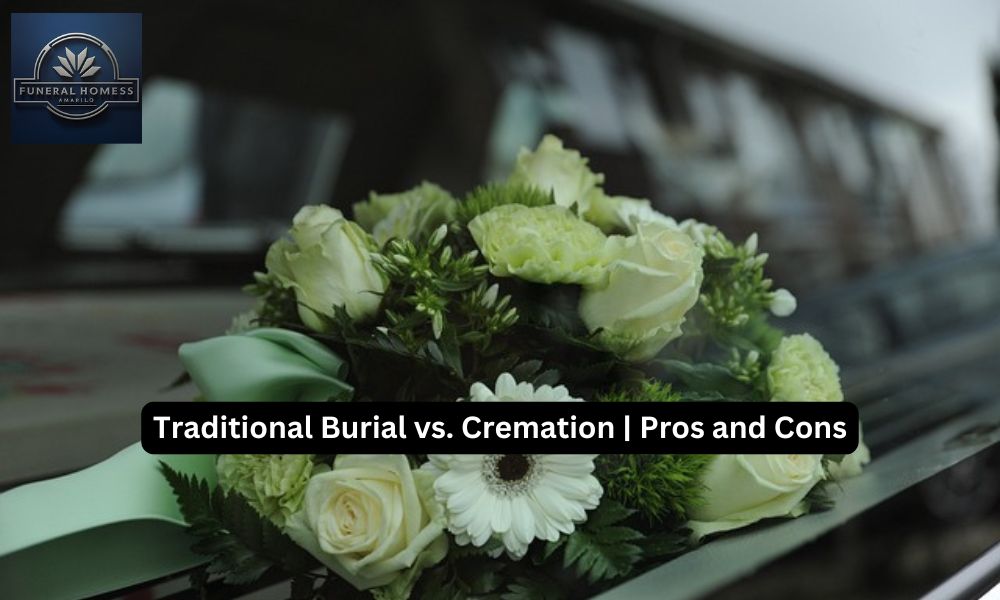 Traditional Burial vs. Cremation | Pros and Cons